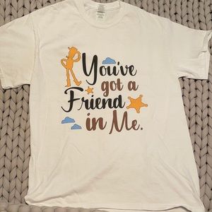 Toy Story “you’ve got a friend in me”